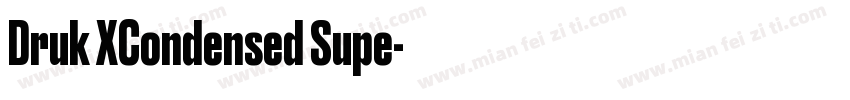 Druk XCondensed Supe字体转换